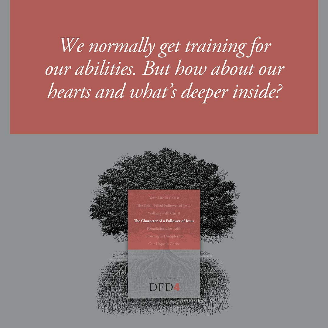 The Character of a Follower of Jesus (Design for Discipleship)